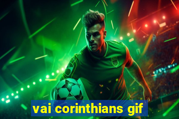 vai corinthians gif